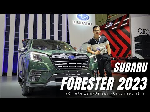 [VMS 2022] Subaru Forester 2023 - một mẫu xe Nhật Bản vô cùng thực tế |XEHAY.VN|
