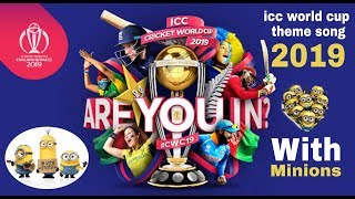 Icc World Cup Theme Song 2019  Cricket song  Minio