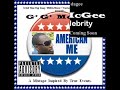 G. G. McGee American Me Four Brothers Stackin Up Dat Mail