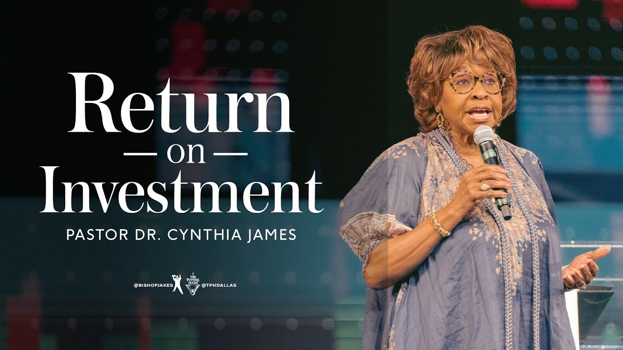 Bishop T.D Jakes Sunday 29 May 2022 Sermon – Return on Investment
