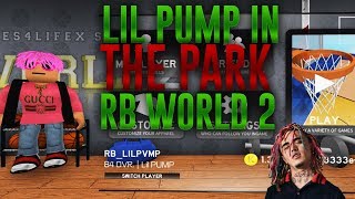 LIL PUMP IN THE RB PARK - All Star 10 - RB World 2
