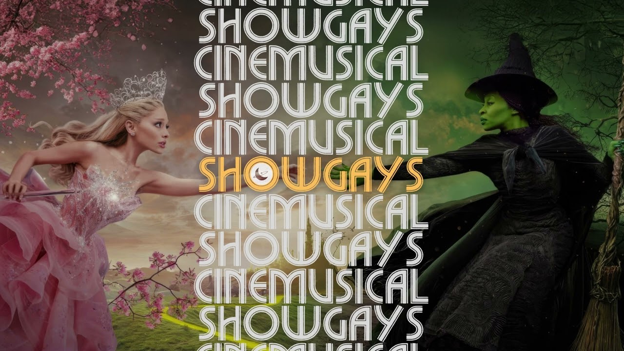Wicked (2024) dir. Jon M. Chu | Showgays: A Cinemusical Podcast