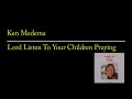 Ken Medema - Lord, Listen to Your Children Praying