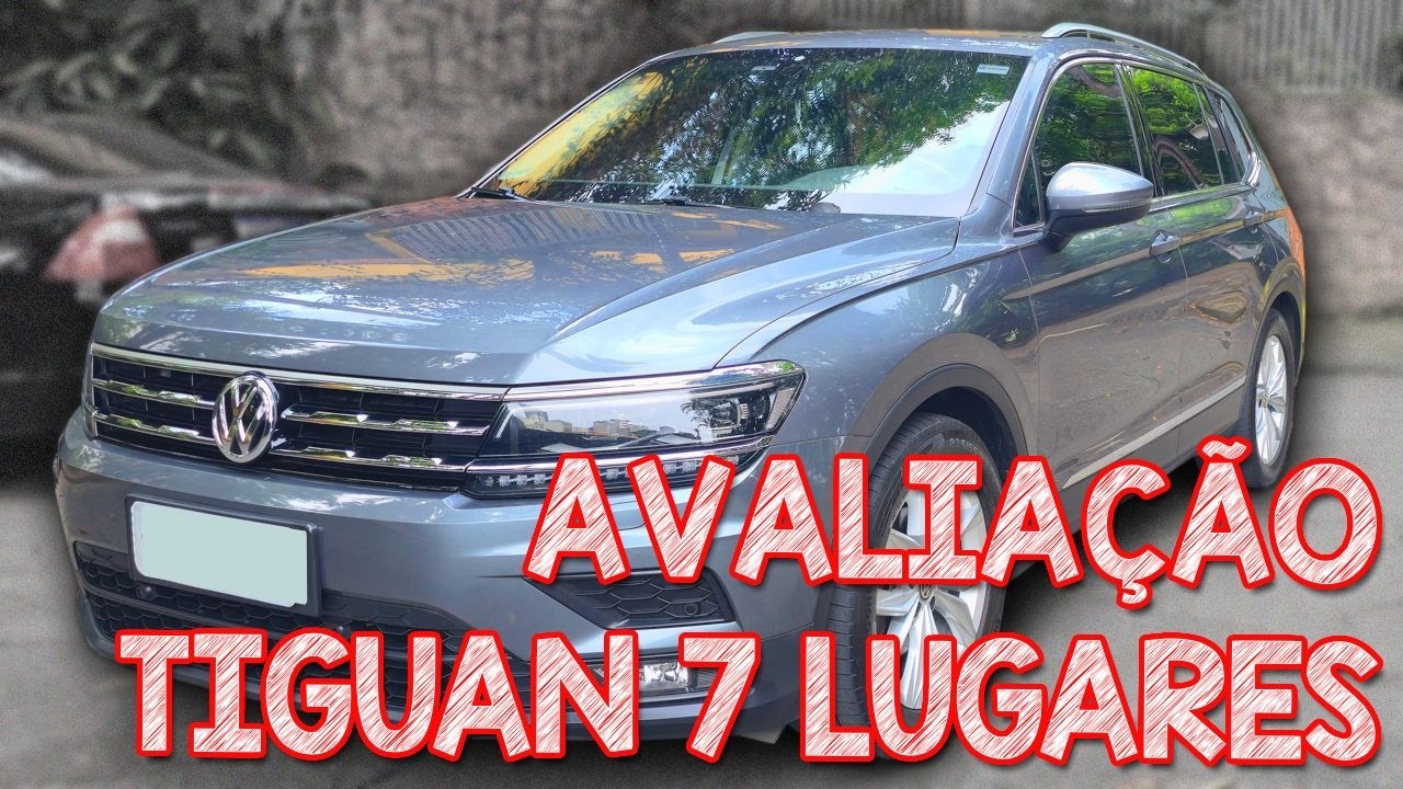 Avaliação Tiguan Allspace 2018 - O MELHOR SUV DA VOLKSWAGEN NO BRASIL!