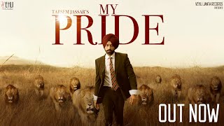 My Pride (Full Video) - Tarsem Jassar  Fateh DOE  