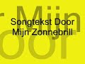 Door mijn zonnebril songtekst - Kinderen voor kinderen