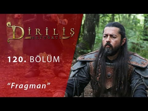 Diriliş Ertuğrul 120. Bölüm Fragmanı                                                                                                                                                                                                                      