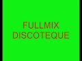 FULLMIX DISCOTEQUE RADIO LLANQIHUE