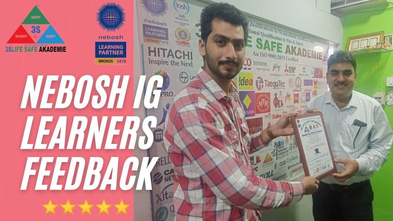 NEBOSH IG || Learners Feedback || NEBOSH IG Learning is Easy if Learner's Gets Proper Guidance.