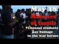 May 18 -- the day for remembering the genocide of Tamils -- Students of Tamilnadu