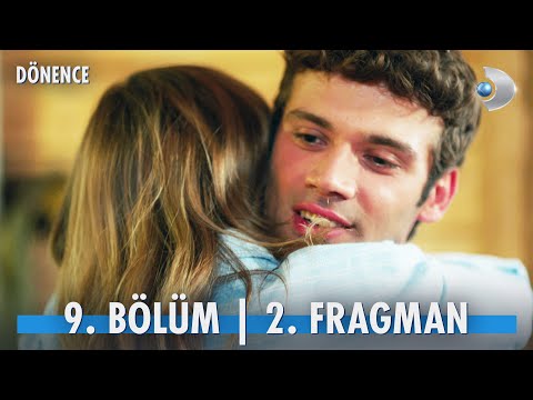 Dönence 9. Bölüm 2. Fragmanı                                                                                                                                                                                                                              