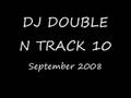 DJ Double N Track 10 September 2008