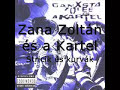 Ganxsta Zoleeés A Kartel - Stricik és Kurvák