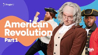TBH: History: American Revolution Part 1