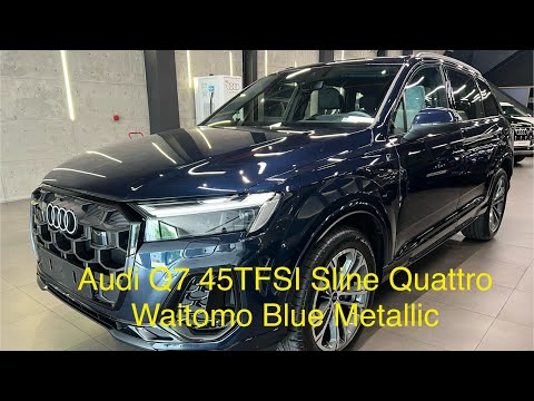 Audi Q7 45TFSI Sline Quattro ( Waitomo Blube Metallic) 2024- Duy Audi 0937979080
