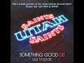 UTAH SAINTS - SOMETHING GOOD 08