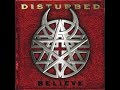 Disturbed - Believe
