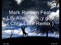 Mark Ronson Feat. Lily Allen - Oh My God (Chris Lake Remix)