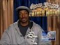 12/7/07 6am: Snoop Dogg, MC, daddy, reality TV star 12/7/07 6am: Snoop Dogg, MC, daddy, reality TV star