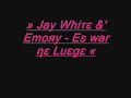 jay withe   emory   es war ne lüge
