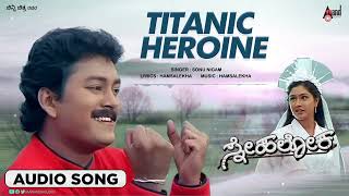 Titanic Heroine  Audio Song  Snehaloka  Ramkumar  