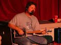 Love in Vain/Shane Speal/CBG Fest NJ 2008