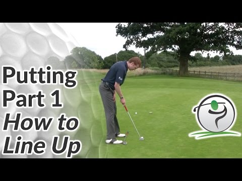 Golf Putting – Part 1 How to Line Up for a Putt