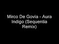 mirco de govia - aura indigo (sequentia remix)