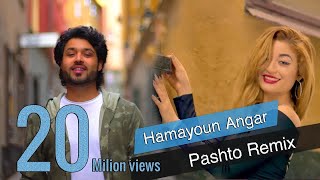 Hamayoun Angar  Pashto Remix  NEW AFGHAN SONG 2019