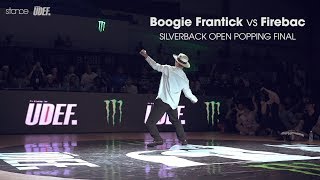 Boogie Frantick vs Fire Bac – Silverback Open 2017 Popping Final