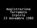 Audio Terremoto Irpinia 23 novembre 1980 Audio Terremoto Irpinia 23 novembre 1980
