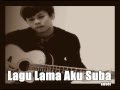 Lagu Lama Aku Suba (cover)
