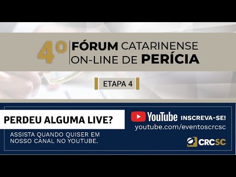 4° Fórum Catarinense on-line de Perícia - Etapa 4