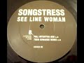 songstress - see line woman (todd edwards remix)