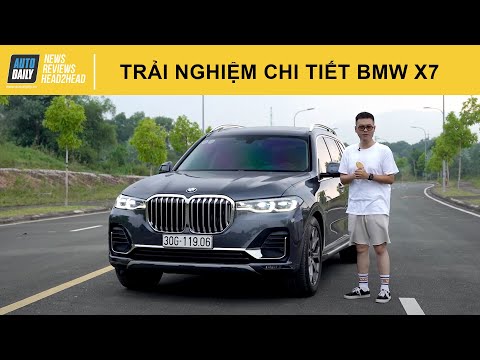 Trải nghiệm chi tiết BMW X7 - Một chiếc xe đã qua sử dụng thực sự thú vị |Autodaily.vn|