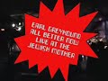 Earl Greyhound.. All Better Now...Live Earl Greyhound.. All Better Now...Live