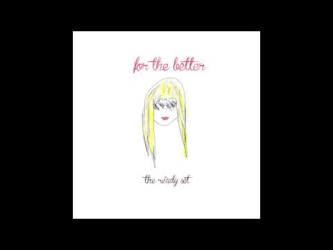 The Ready Set - For The Better (Dedicated to Taylor Swift)
