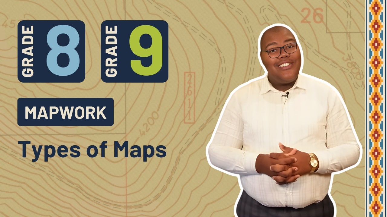 Gr 8&9 Geography | Basic Mapwork | Lesson 1/5 | Types of Maps