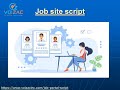 Job site script