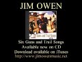 JIM OWEN - CD ALBUM - Six Guns and Trail Songs JIM OWEN - CD ALBUM - Six Guns and Trail Songs