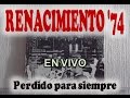 Renacimiento 74 - Perdido para siempre