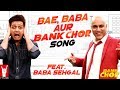 Bae, Baba Aur Bank Chor Song | Bank Chor | Riteish Deshmukh | Baba Sehgal Bae, Baba Aur Bank Chor Song | Bank Chor | Riteish Deshmukh | Baba Sehgal