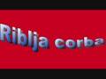 Riblja corba- slusaj sine, obrisi sline