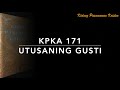 KPKA 171 Utusaning Gusti
