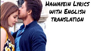 Hawayein - Lyrics with English translationShahrukh