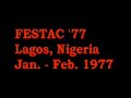 hoballadii qaranka ee waaberi oo ka qayb galay festac(black & african festival of arts & culture) oo lagu qabtay lagos, nigeria january - february 1977