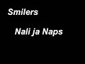Smilers - Nali ja Naps