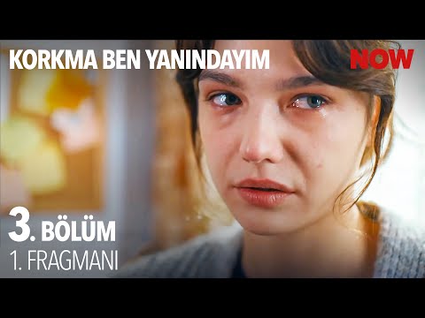 Korkma Ben Yanındayım 3. Bölüm Fragmanı                                                                                                                                                                                                                   