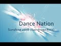 Dance Nation - Sunshine 2008 (RainDropz! Sunshine Mix) Dance Nation - Sunshine 2008 (RainDropz! Sunshine Mix)