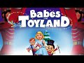 Babes In Toyland Animated Movie